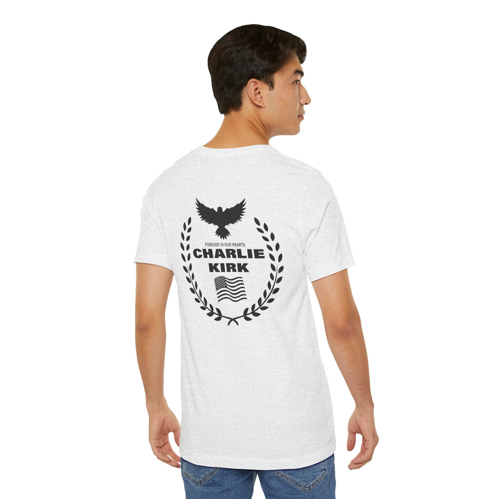 Charlie Kirk "Freedom" Memorial Tee with Forever In Our Hearts" Back
