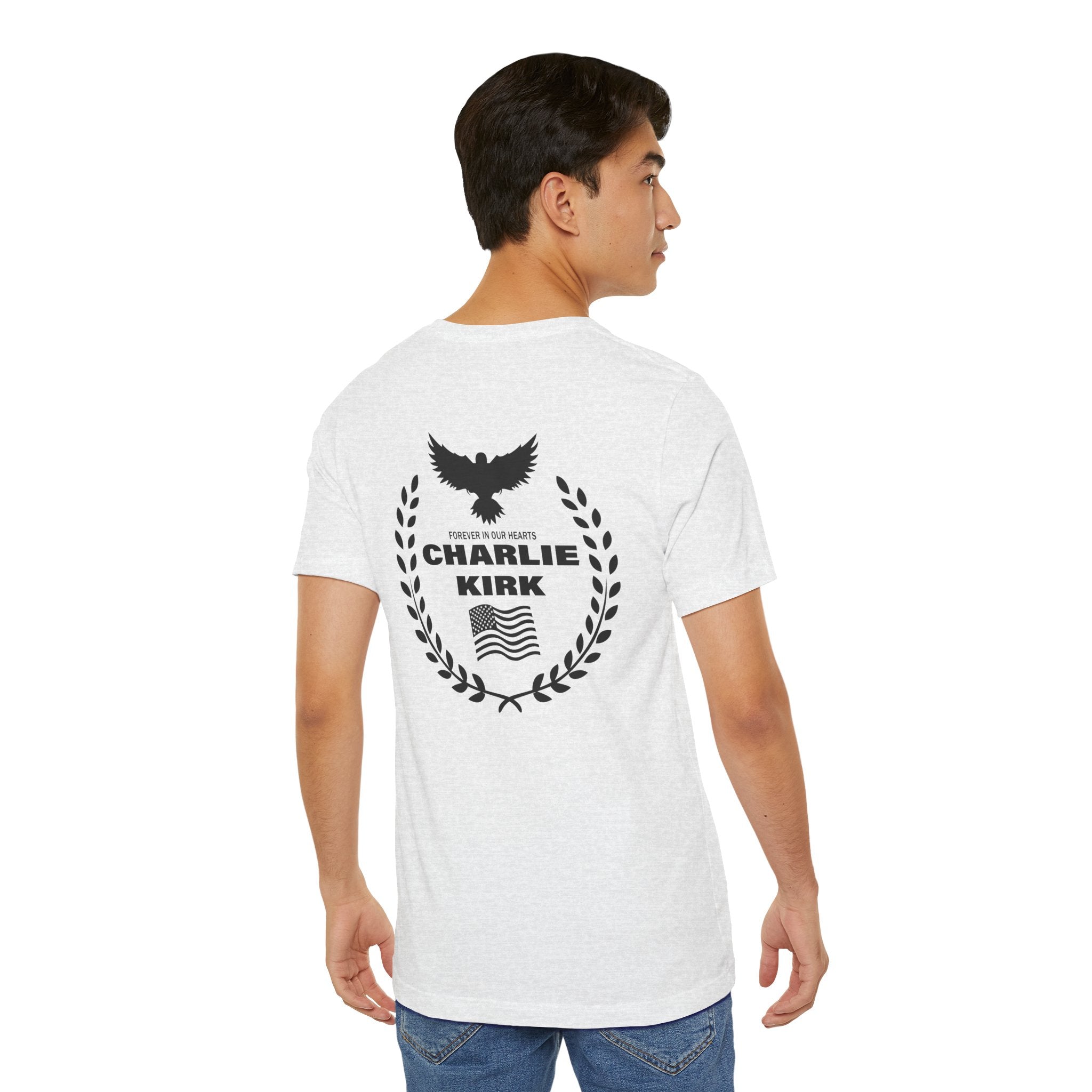 Charlie Kirk "Freedom" Memorial Tee with Forever In Our Hearts" Back