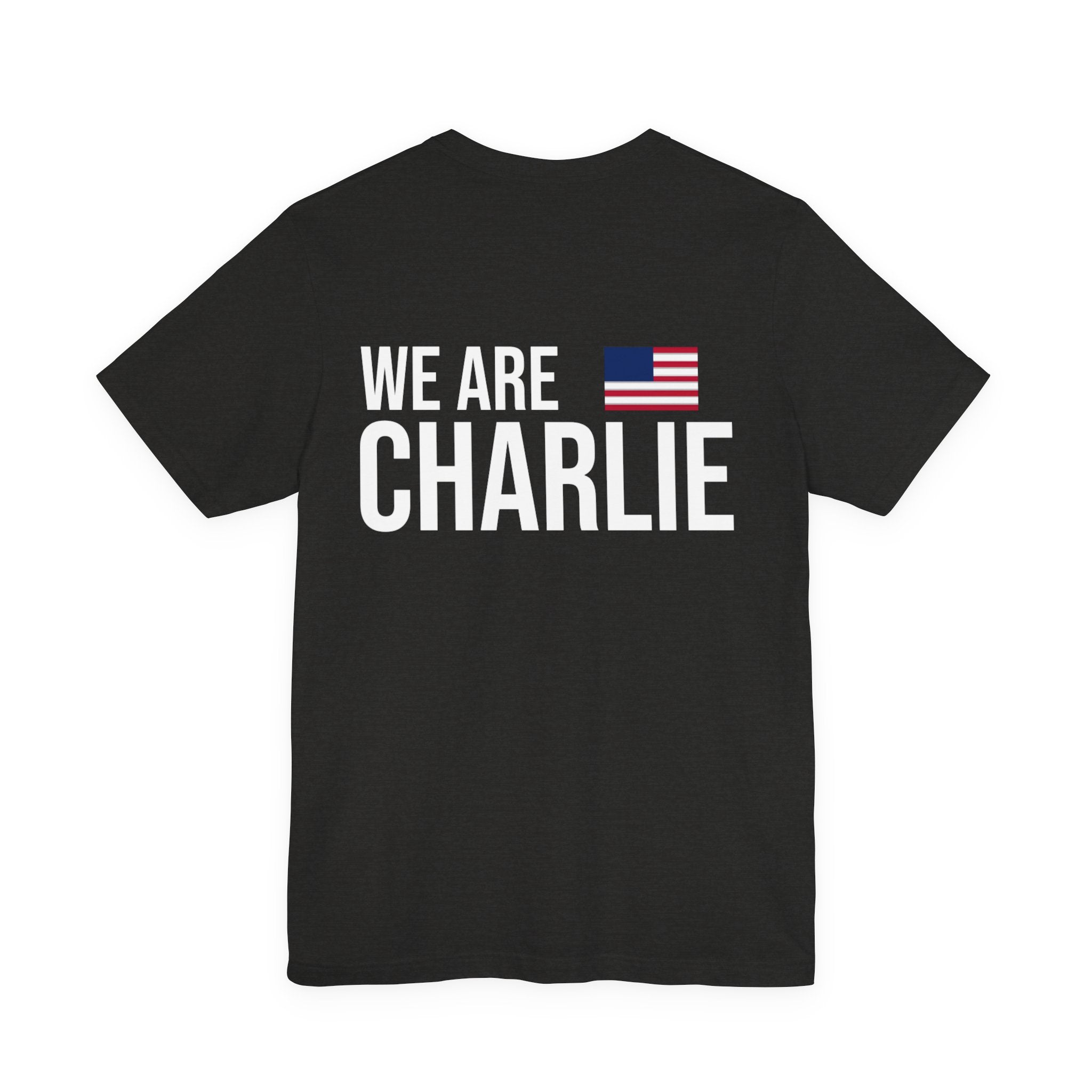 WE ARE CHARLIE Patriotic T-Shirt