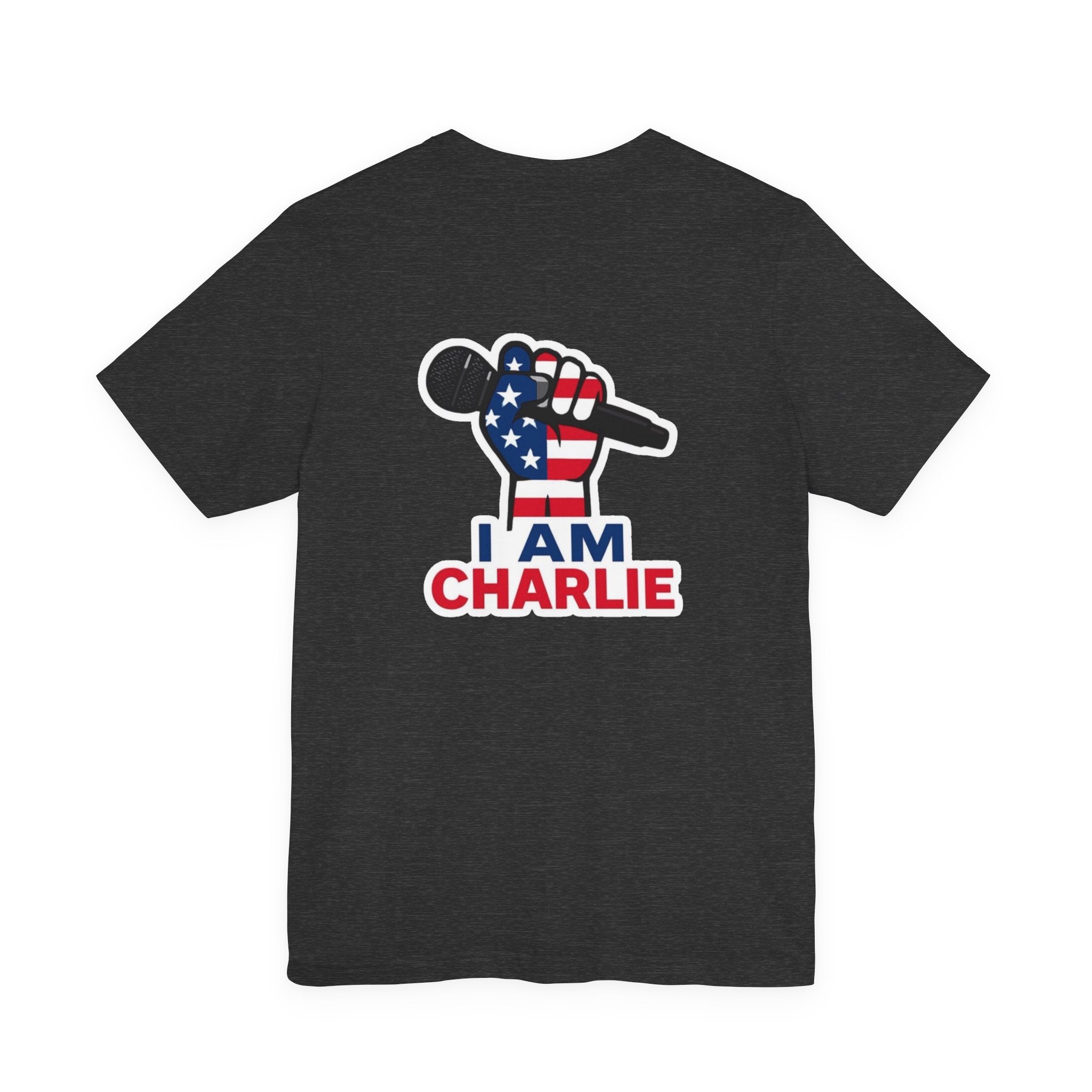 I AM CHARLIE Patriotic T-Shirt