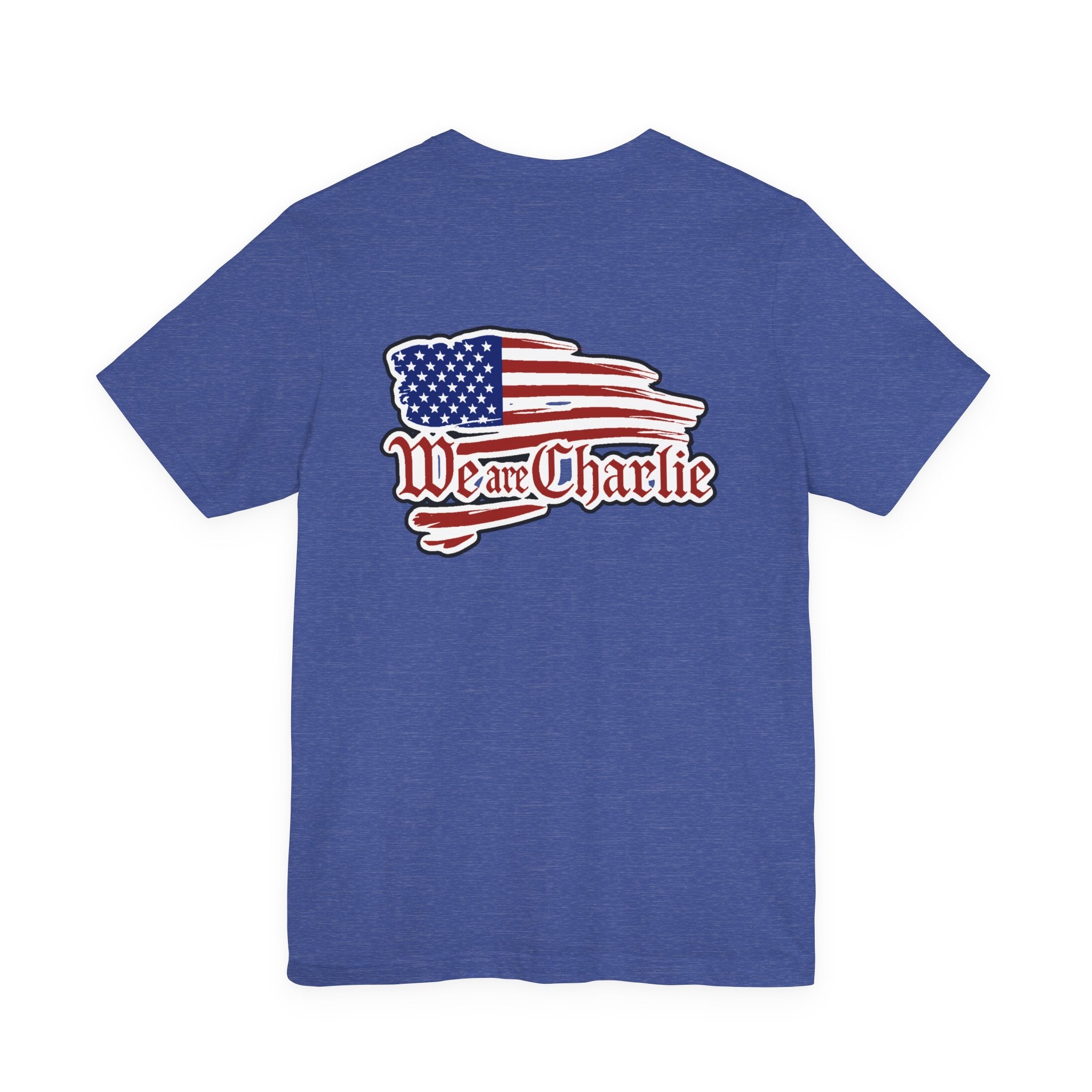 WE ARE CHARLIE Patriotic T-Shirt