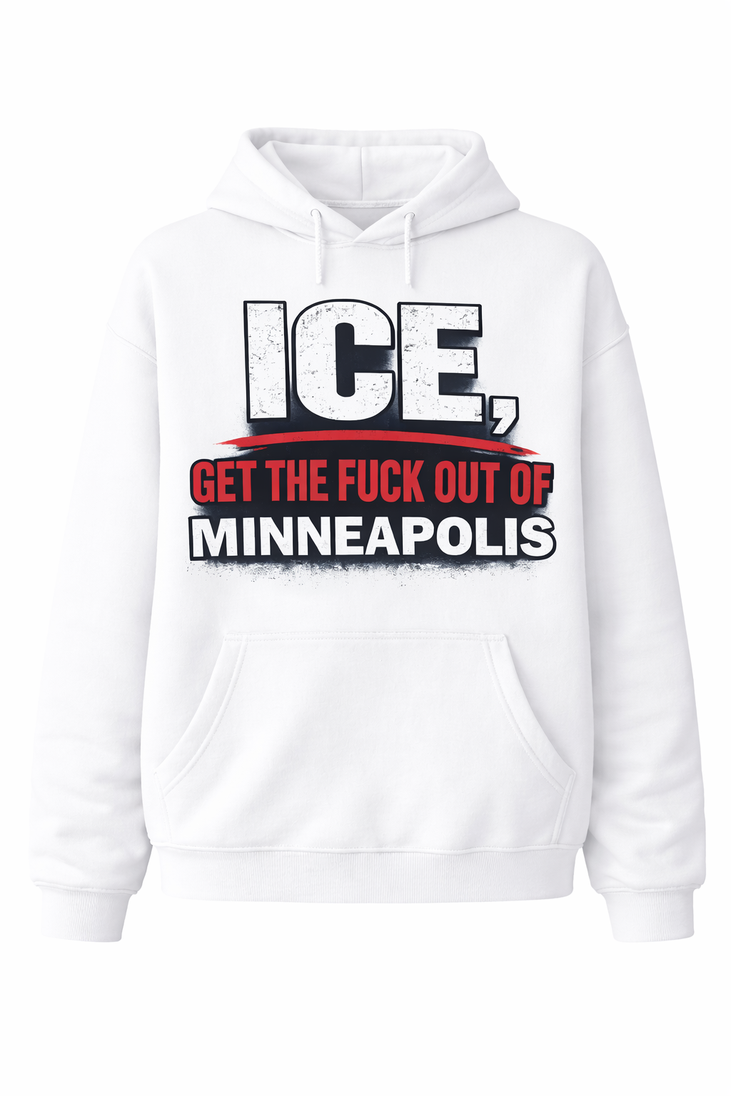 ICE Get Out of Minneapolis Graphic Hoodie - White Social Justice Statement Pullover Sweatshirt