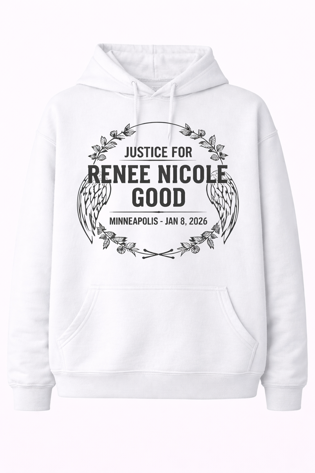 Justice for Renee Nicole Good Laurel Wreath & Wings Hoodie - White Minneapolis Jan 8 2026 Social Justice Pullover