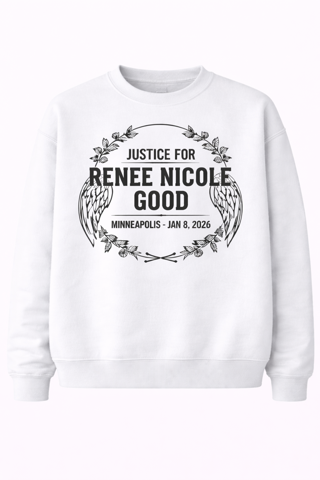 Justice for Renee Nicole Good Memorial Graphic Sweatshirt, Angel Wings Wreath Sketch Style 100% Cotton Casual Round Neck Regular Fit Pullover